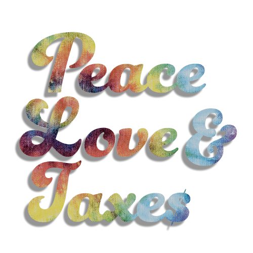 Peace Love & Taxes